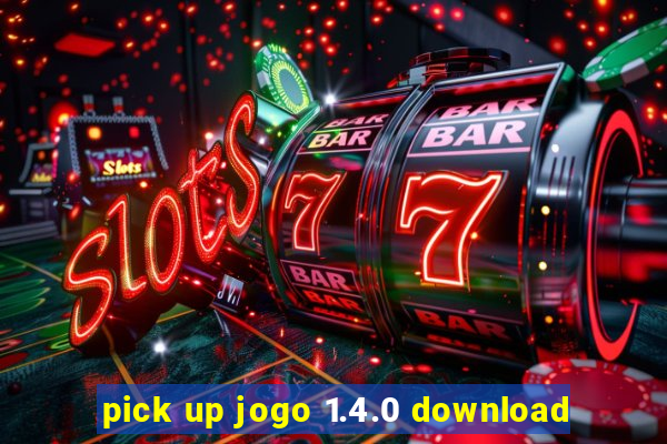 pick up jogo 1.4.0 download